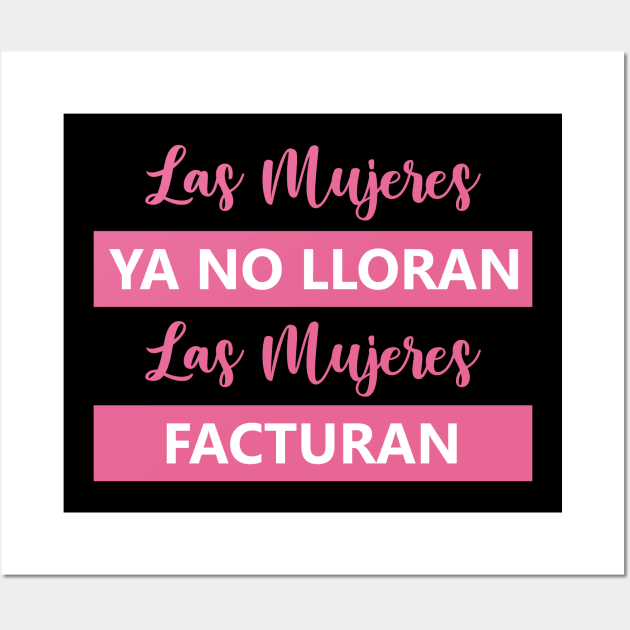 Las Mujeres Facturan Wall Art by HarlinDesign